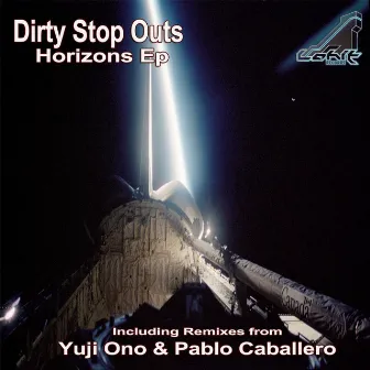 Horizons Ep by Dirty Stop Outs