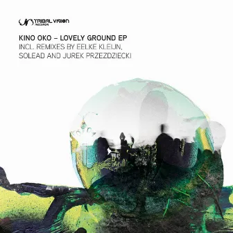 Lovely Ground EP by Kino Oko