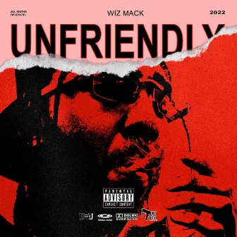 Unfriendly by Wiz Mack