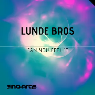 Can You Feel It by Lunde Bros