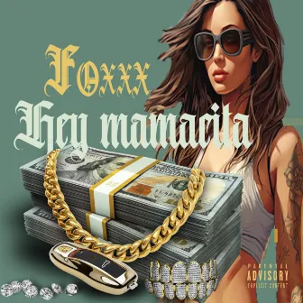 Hey Mamacita by Foxxx