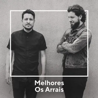 As Melhores Os Arrais by Os Arrais