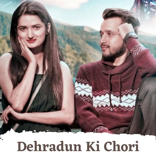 Dehradun Ki Chori