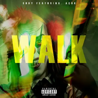 WALK by Shoy