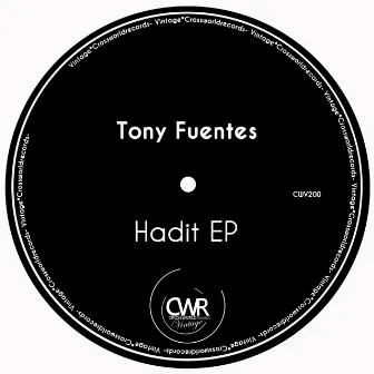 Hadit EP by Tony Fuentes