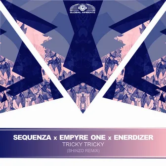 Tricky Tricky (Shinzo Remix) by Sequenza