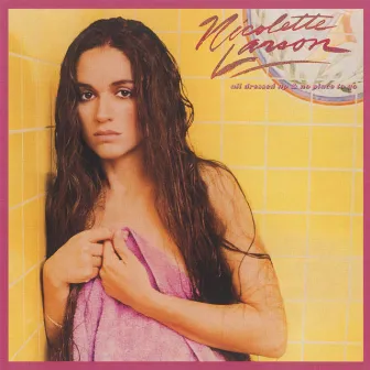 All Dressed Up & No Place To Go by Nicolette Larson