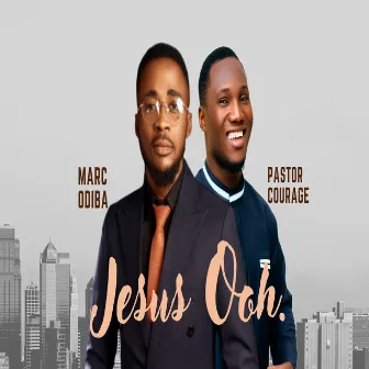 Jesus Ooh by Marc Odiba