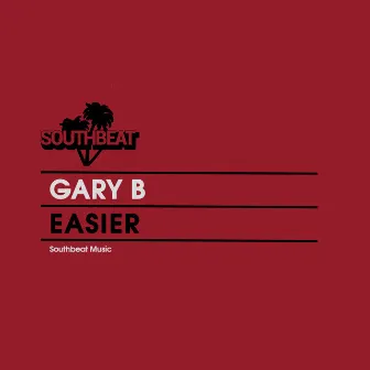 Easier by Gary B