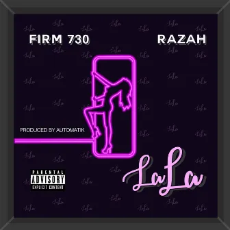 La La (feat. Razah) by Firm730