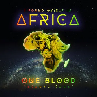 I Found Myself In Africa by One Blood