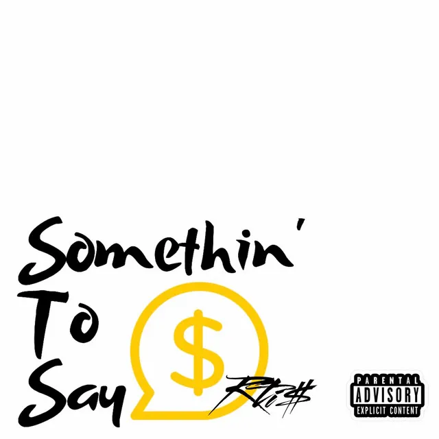 Somethin' to Say