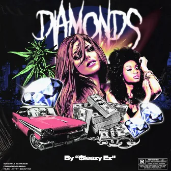 Diamonds by $leazy EZ