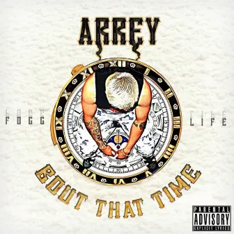 Bout That Time by Arrey