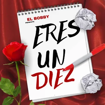 Eres un Diez by El Bobby