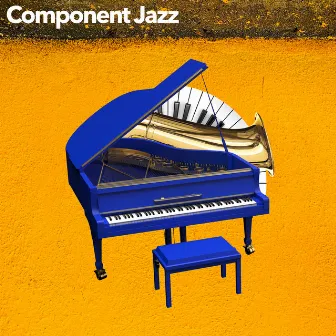 Component Jazz by Sensual Jazz Instrumentals