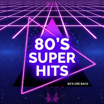 80s Super Hits by 80s Are Back