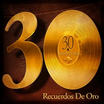 30 Recuerdos de Oro by Los Garcia Bros.