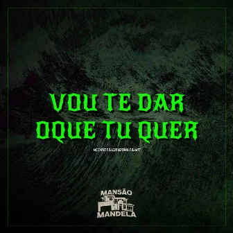 Vou Te Dar Oque Tu Quer by MC Capuz