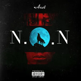 N.O.N (Extended) by Axel