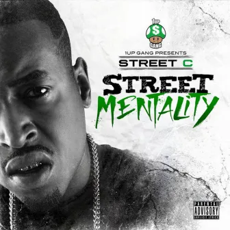 Street Mentality by Street C