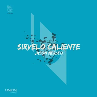 Sirvelo Caliente by Jason Merced