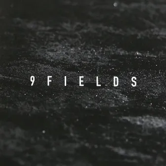 9 FIELDS by SHAKU