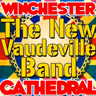 Winchester Cathedral - Single by New Vaudeville Band