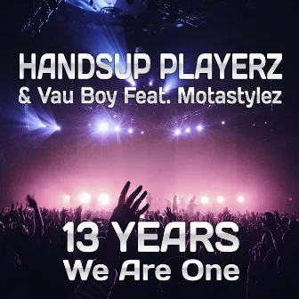 13 Years We Are One: Technobase.fm Birthday Anthem by Vau Boy