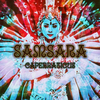 Samsara by Caperraticus