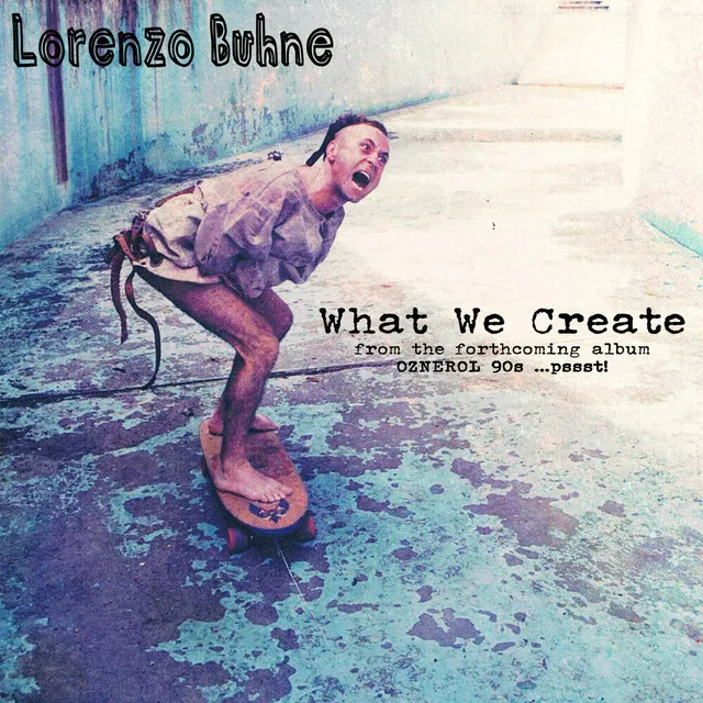 What We Create