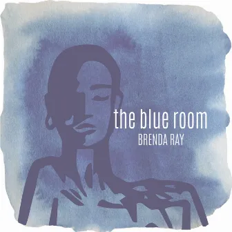 The Blue Room by Brenda Ray