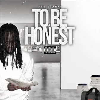 To Be Honest by FBE Starks