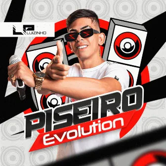 Piseiro Evolution by Luizinho LP