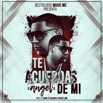 Te Acuerdas De Mi by Angel El Universal