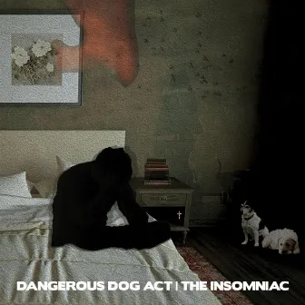 The Insomniac by Dangerous Dog Act