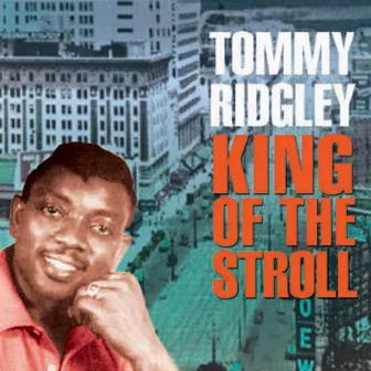 King of the Stroll by Tommy Ridgley