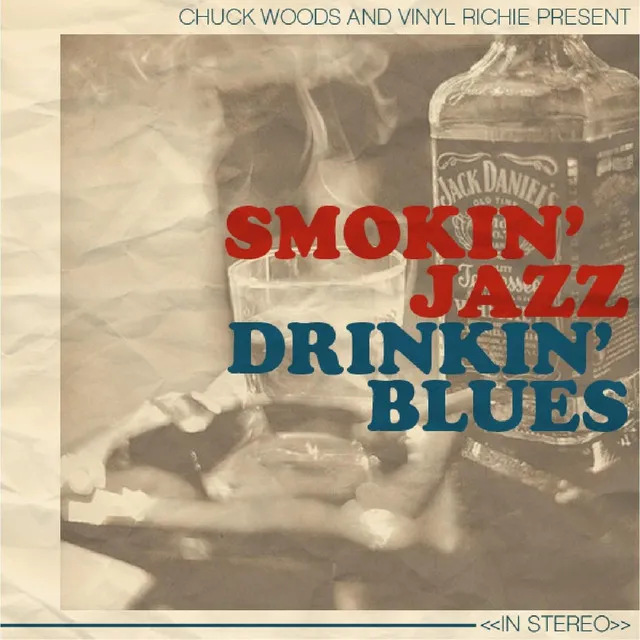 Smokin Jazz, Drinkin Blues