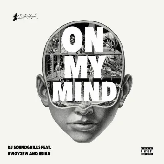 On My Mind by Dj Soundgrills