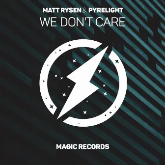 We Don't Care by Matt Rysen