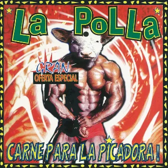 Carne para la Picadora! by La Polla Records