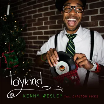 Toyland (feat. Carlton Hicks) by Kenny Wesley