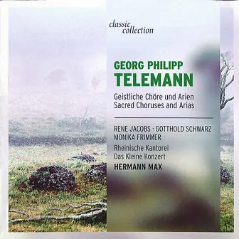 Telemann: Sacred Choruses and Arias by Das Kleine Konzert