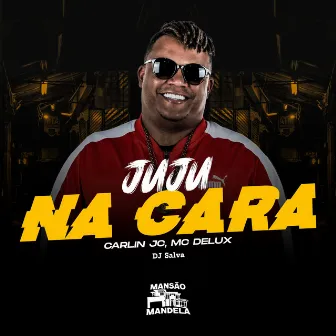 Juju na Cara by DJ Salva