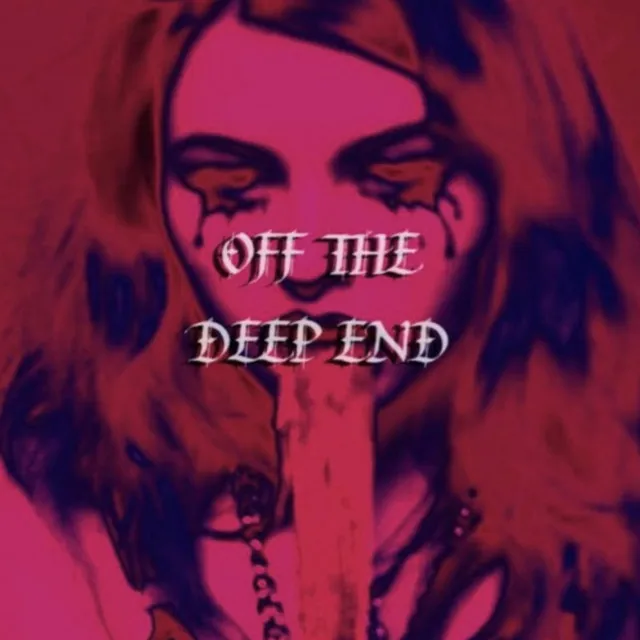 Off the Deep End