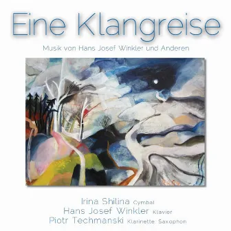 Eine Klangreise (Musik von Hans Josef Winkler und Anderen) by Irina Shilina