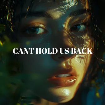 Cant Hold Us Back by 