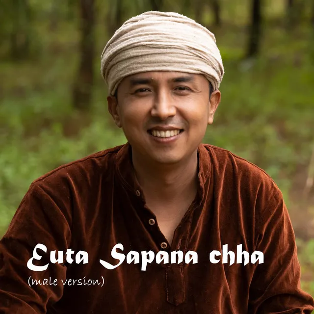 Euta Sapana Chha - Male Version