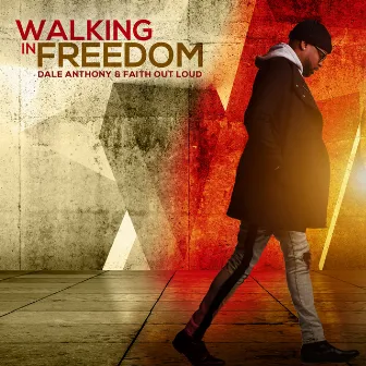 Walking In Freedom by Dale Anthony