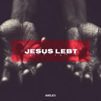 Jesus lebt by Anelko